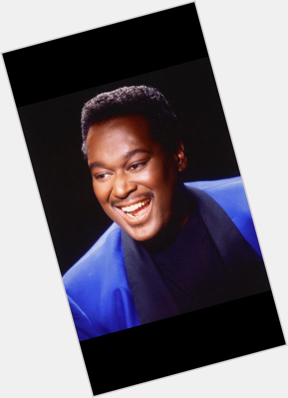 Happy Birthday To The Late Luther Vandross 1951-2005   