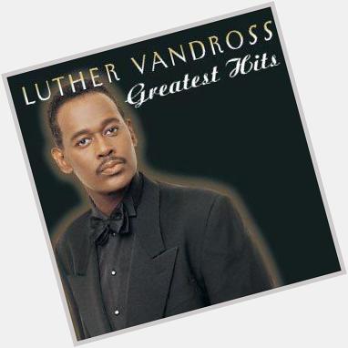 Happy Birthday to the man himself. Greatest of all time. Soul legend Luther Vandross. It\s alriiiighhtt 