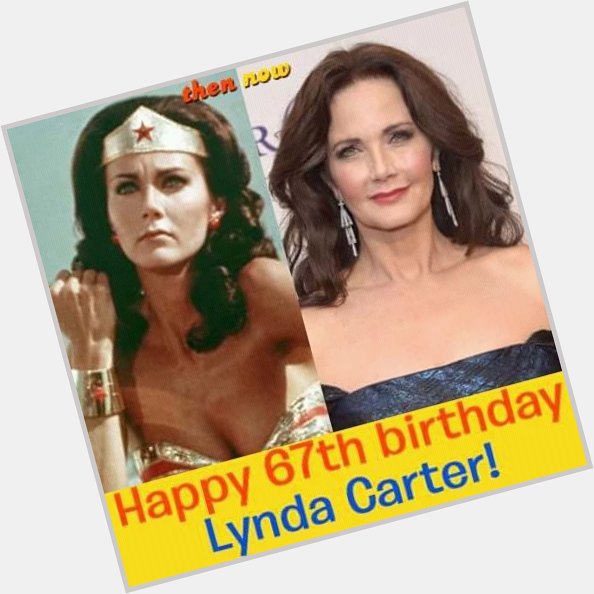 Happy birthday Lynda Carter 