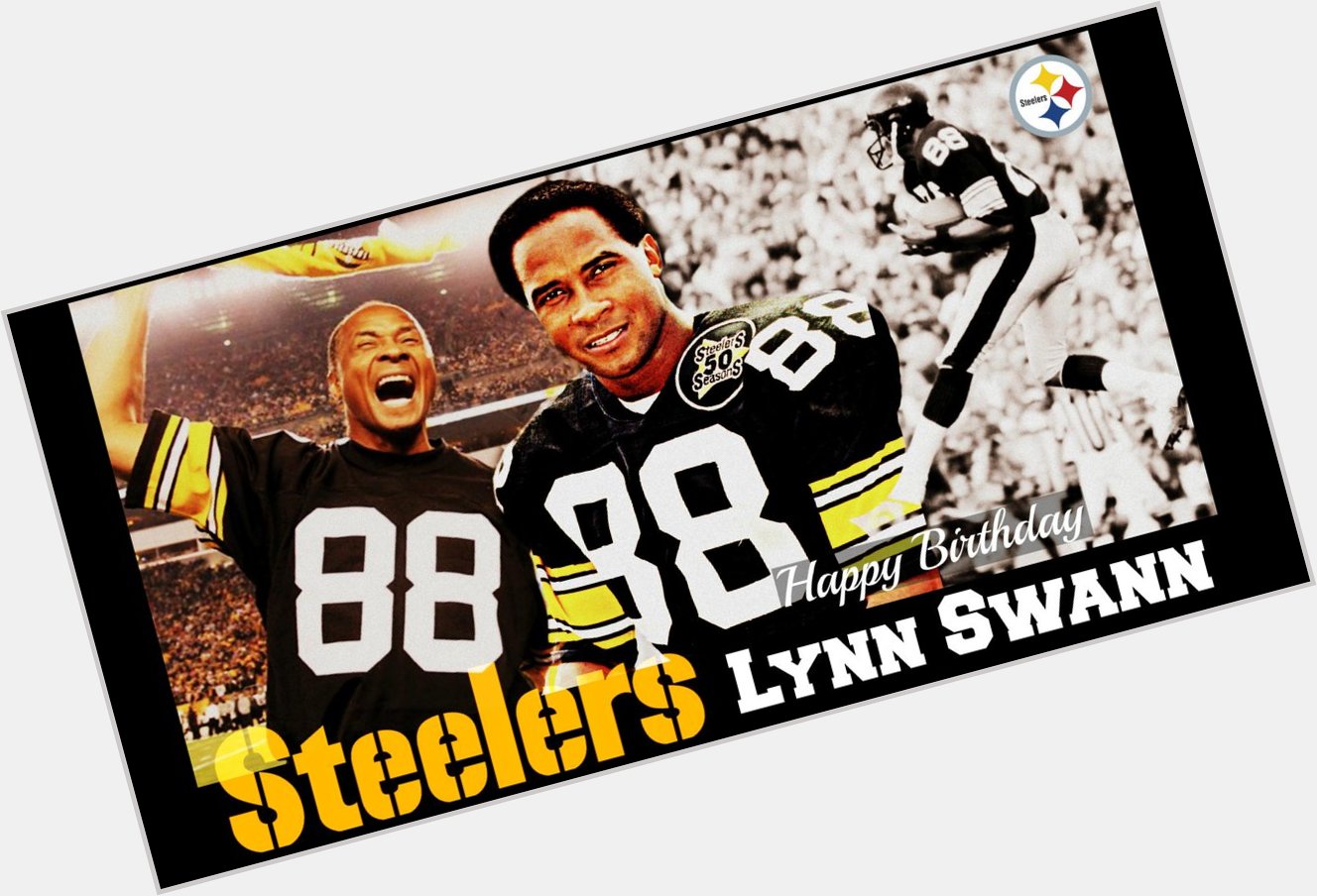 Wishing Steelers 4× Super Bowl Champion, Hall of Famer, Lynn Swann a very Happy 63rd BDay!  