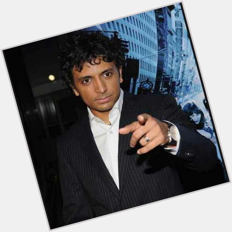 Happy Birthday M. Night Shyamalan. The director is 44 today. Hes actually NOT stylish 