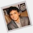  :) Wish you a very Happy \M. Night Shyamalan\ :) Like or comment to wish.   