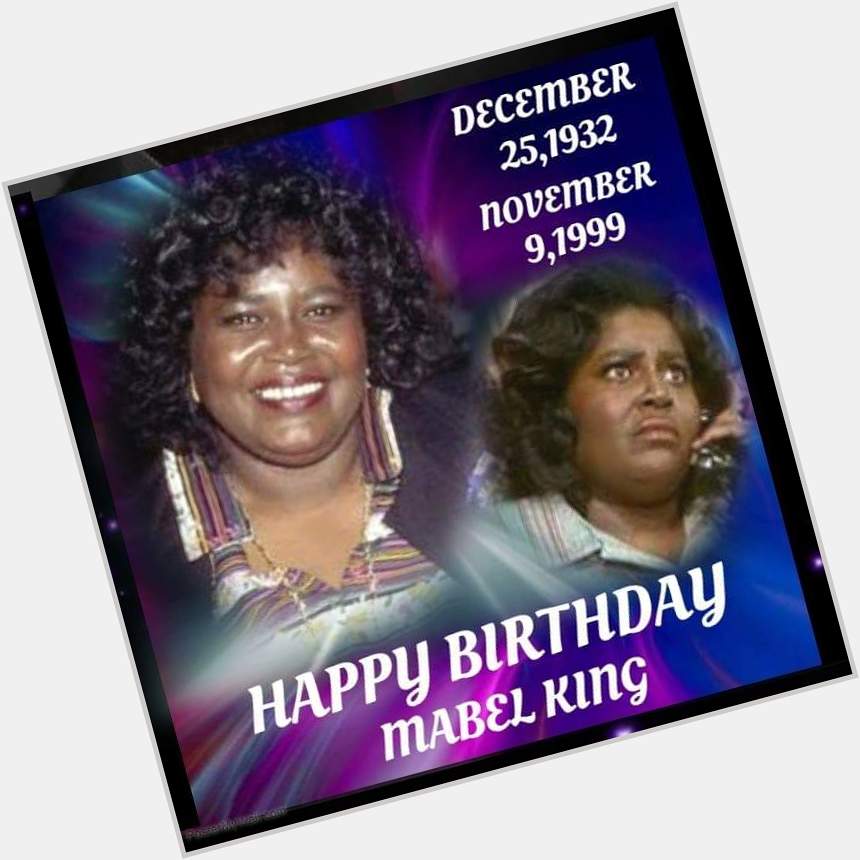  Happy Birthday to late Mabel King aka Mama Thomas. 