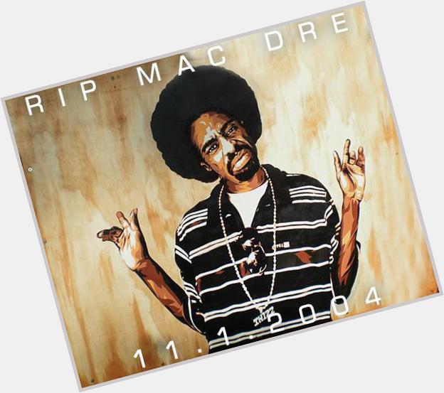 Happy birthday to this legend Mac Dre!! 