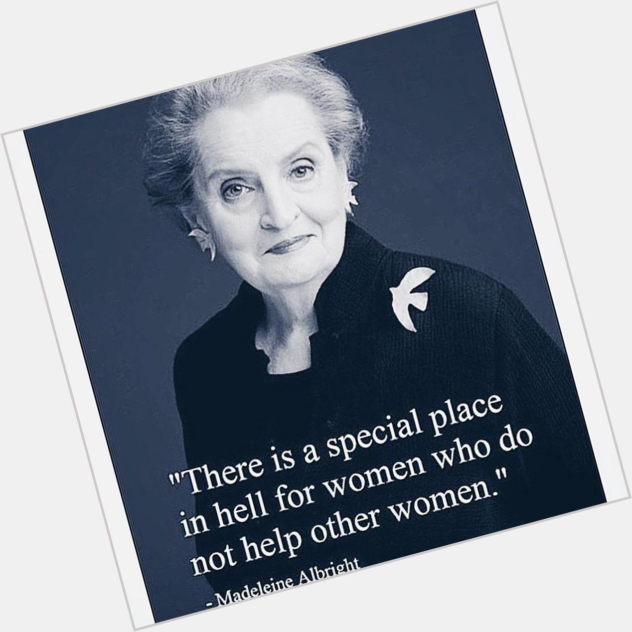Happy birthday Madeleine Albright   