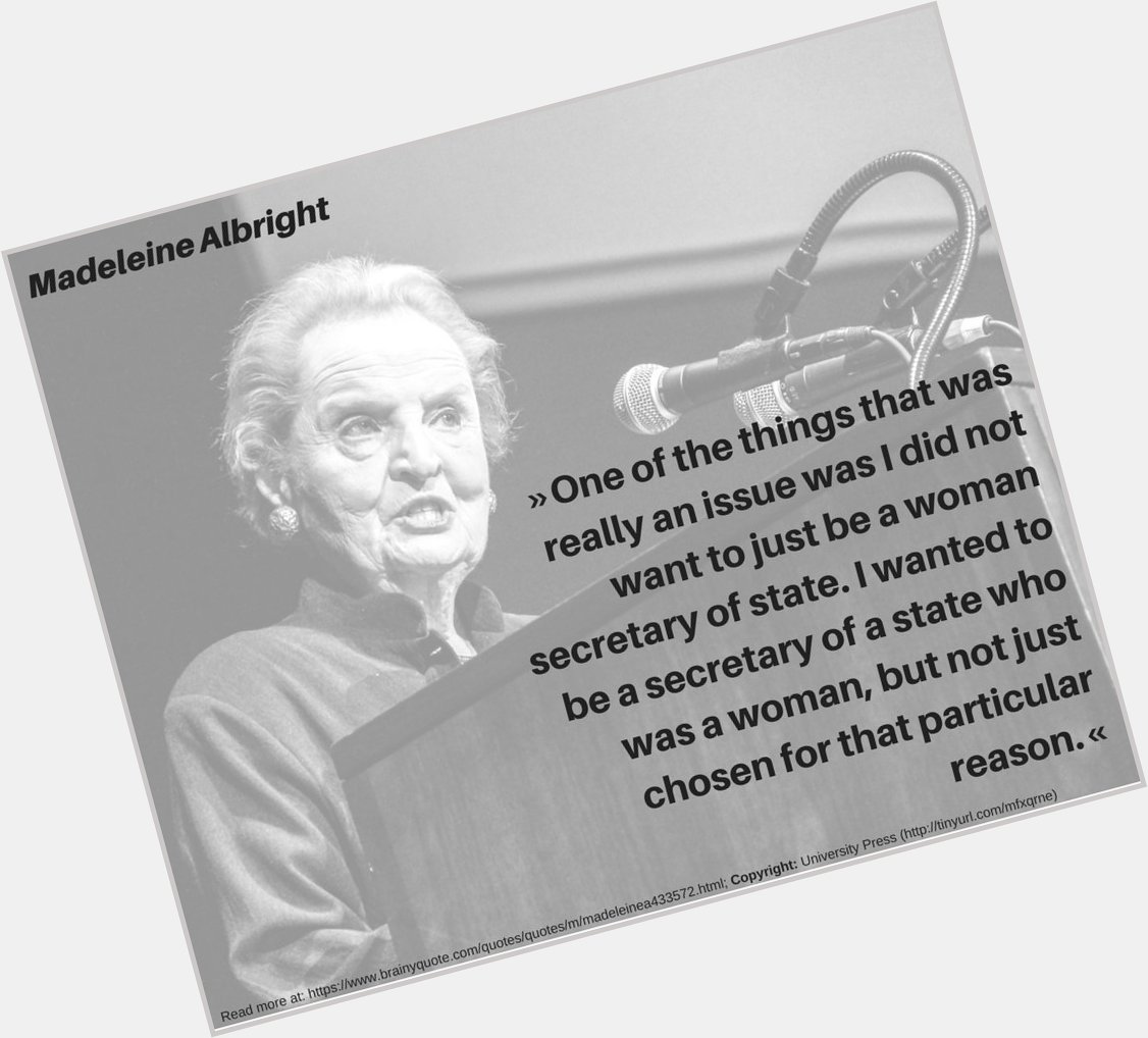 Happy 80th Birthday to Albright, former U.S. Secretary of State and first female to hold this position. 