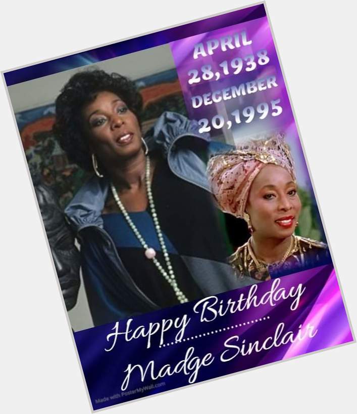 Happy Birthday to the late & great Actress Madge Sinclair!! 