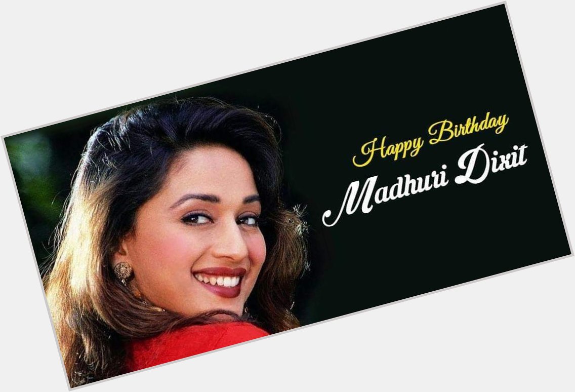  Happy birthday to my favourite actress
Madhuri Dixit Love u guys yar 