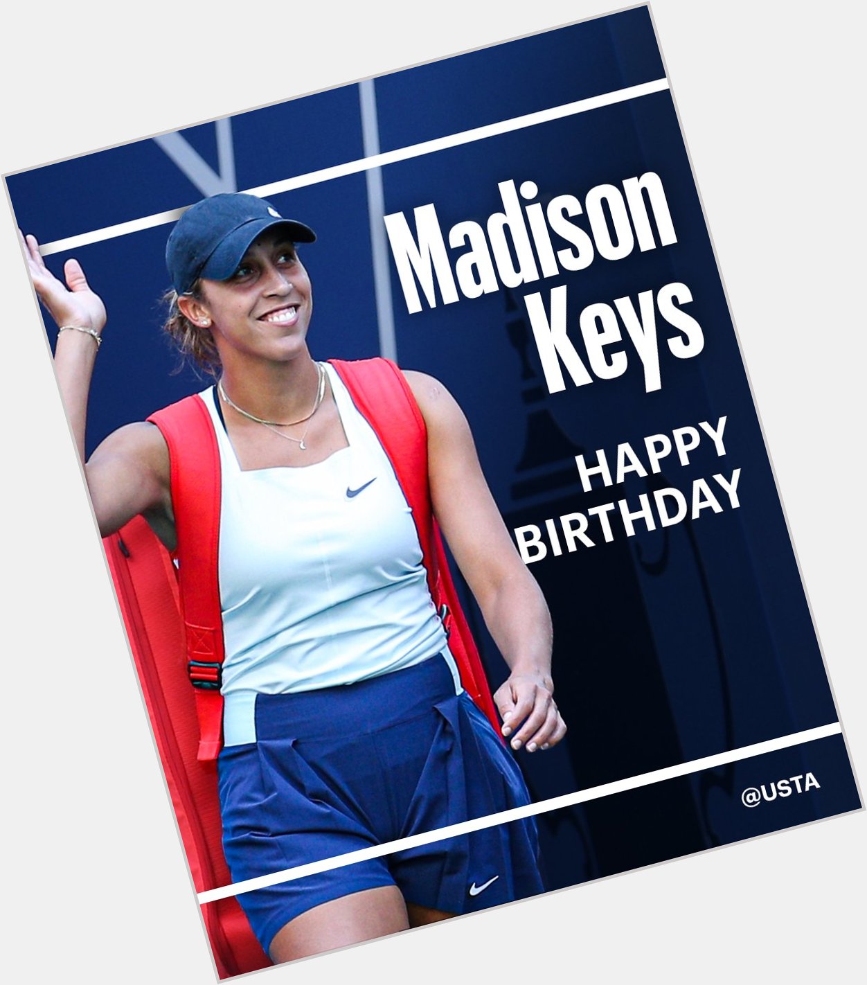 Usta:   Happy Birthday, Madison Keys! 
