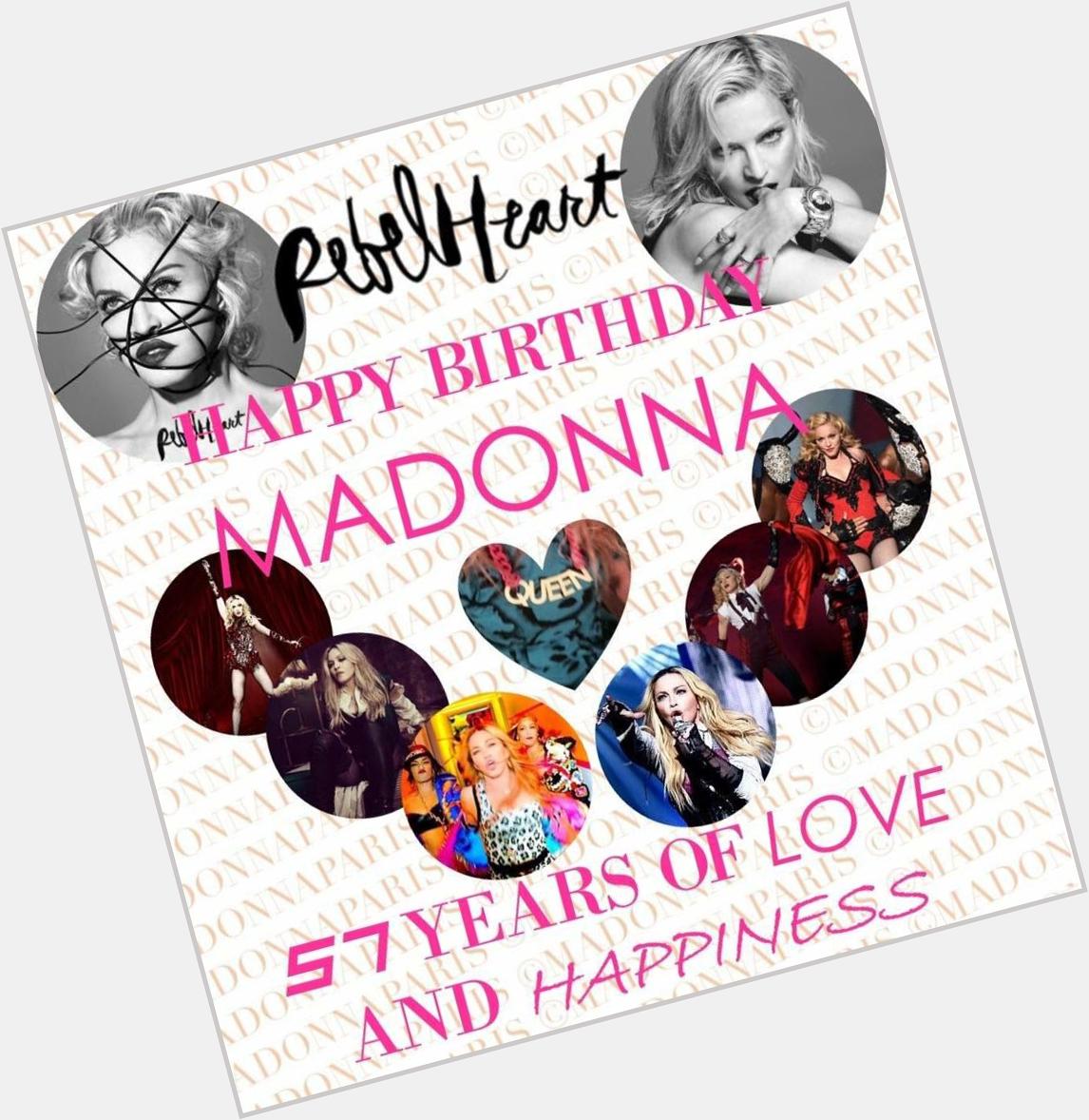 Happy Birthday Madonna      August 16, 2015      