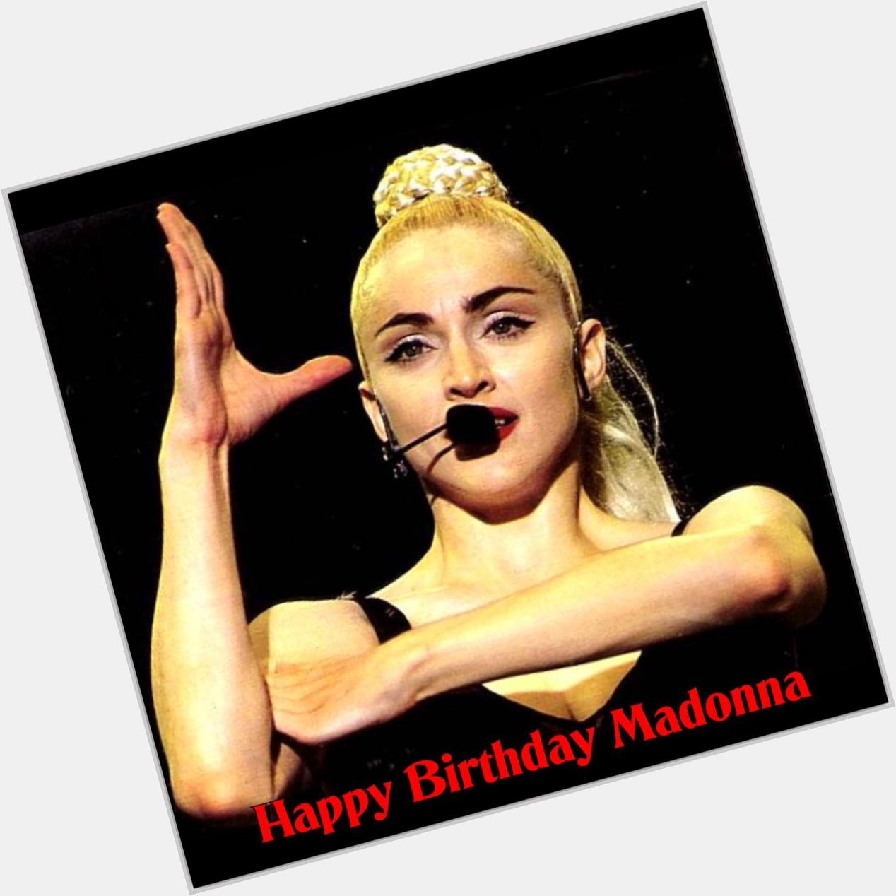 Happy birthday madonna      