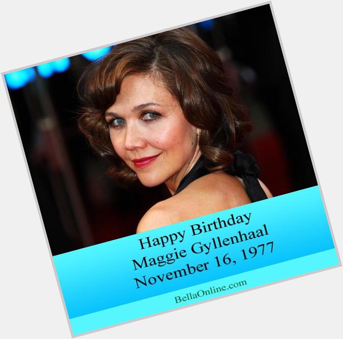 Happy Birthday to Maggie Gyllenhaal - born 11/16/1977! What have you seen her in? 