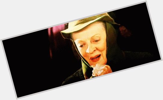   Happy birthday Dame Maggie Smith. She is one strong woman. Love her in Potter and Hook. 