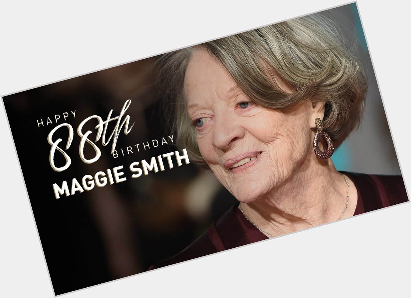 Happy birthday Maggie Smith!

Read her bio here:  