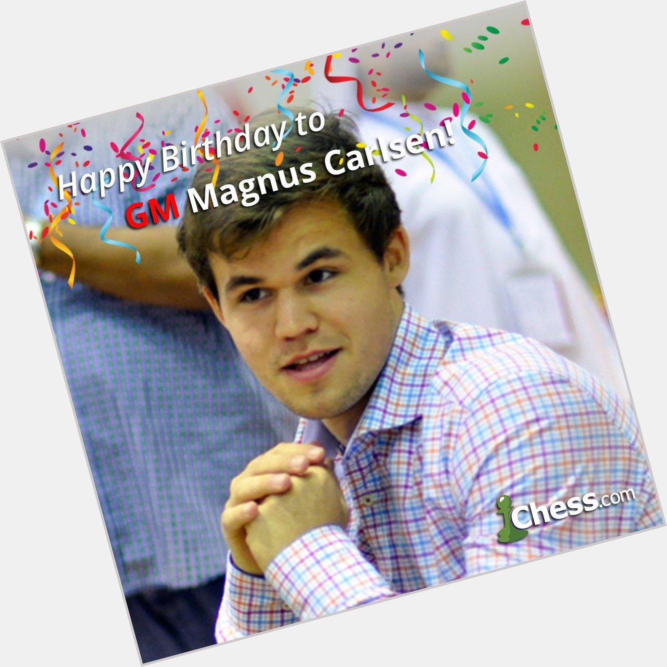 Magnus Carlsen turns 25 today! Wish a happy birthday. 