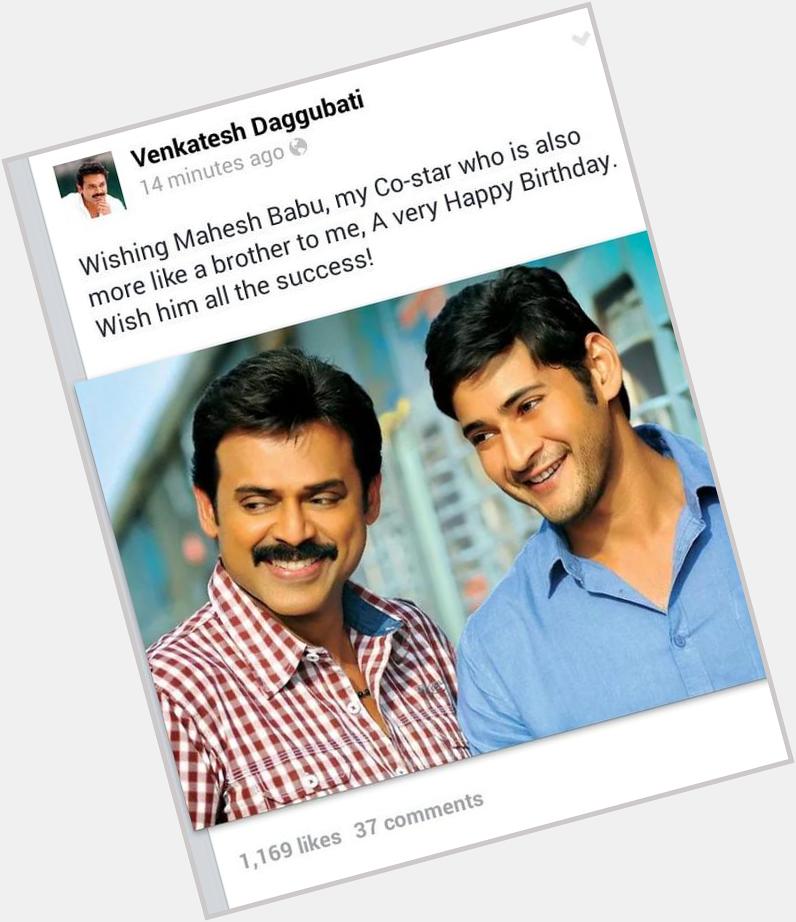 Victory Venkatesh wished Mahesh Babu A Very Happy Birthday on his FB Account  