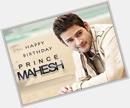 Wish U Happy birthday to our Mahesh Babu 