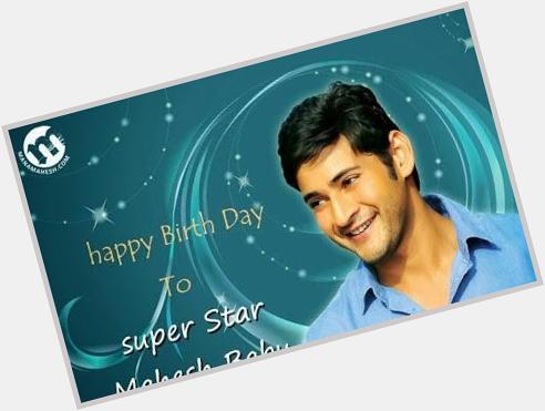  wish u a very happy birthday Mahesh Babu 