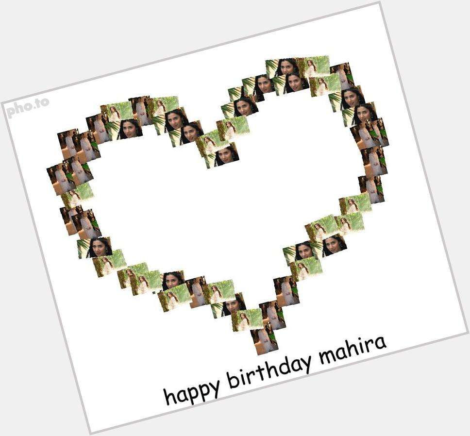  happy birthday mahira Khan 