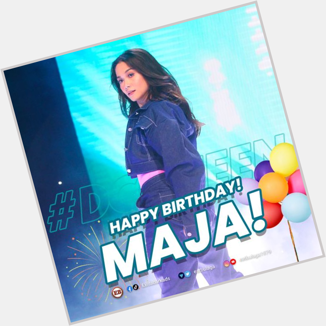 Happy Birthday to our newest Dabarkads and DC Queen MAJA SALVADOR! Stay safe and blessed.   