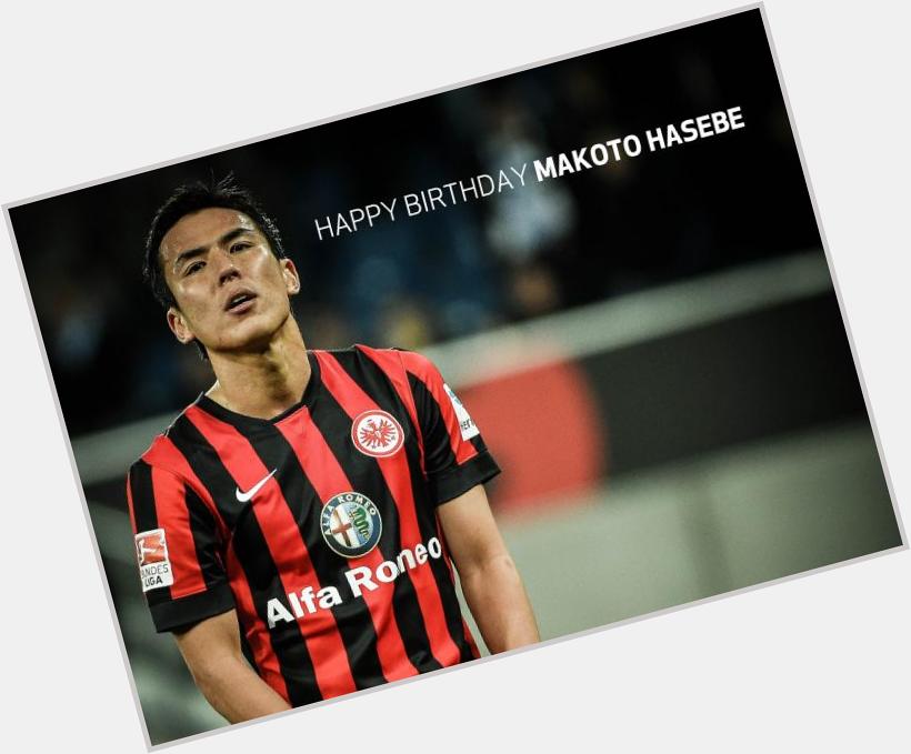 Happy 31st birthday to Makoto Hasebe!

Have a great day 