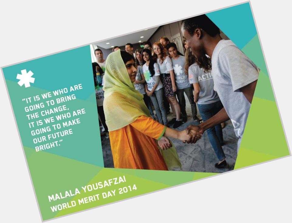 Happy birthday to Malala Yousafzai - proud she spoke at World Merit Day 2014:  