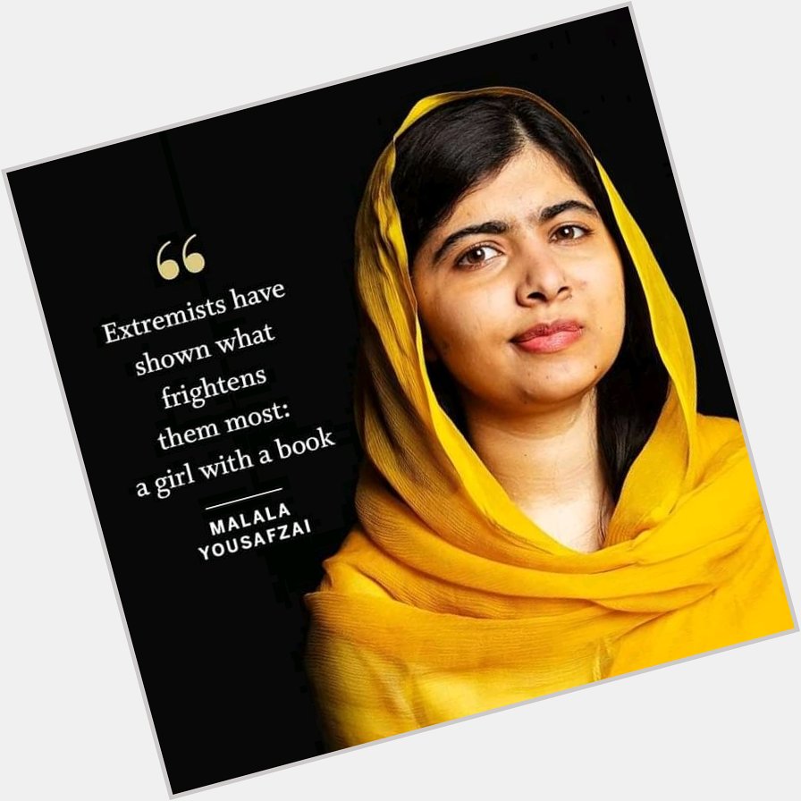 Happy Birthday to our Girl and the best example of women empowerment Malala Yousafzai . 
