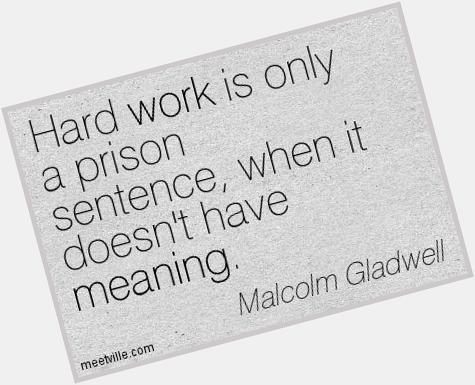 A very Happy Birthday to Malcolm Here\s one of our favorite quotes to celebrate: 