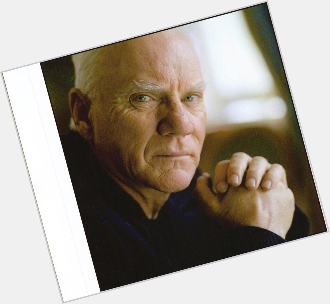 \"Happy birthday to Malcolm McDowell the leading star of my   \" 