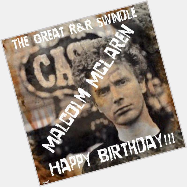 The Great R&R Swindle 

Malcolm McLaren 

Happy Birthday !!!

22 Jan 1946 

~ 8 Ape 2010

Aged 64 

RIP! 