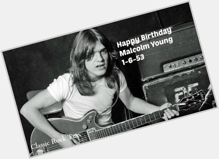 Happy Birthday Malcolm Young!! youre in our hearts! In The morning I\ll put up songs in the morning..RoX 
