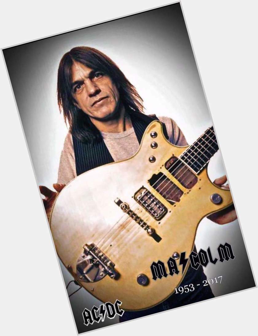 Happy Birthday In Heaven Malcolm Young - AC/DC 