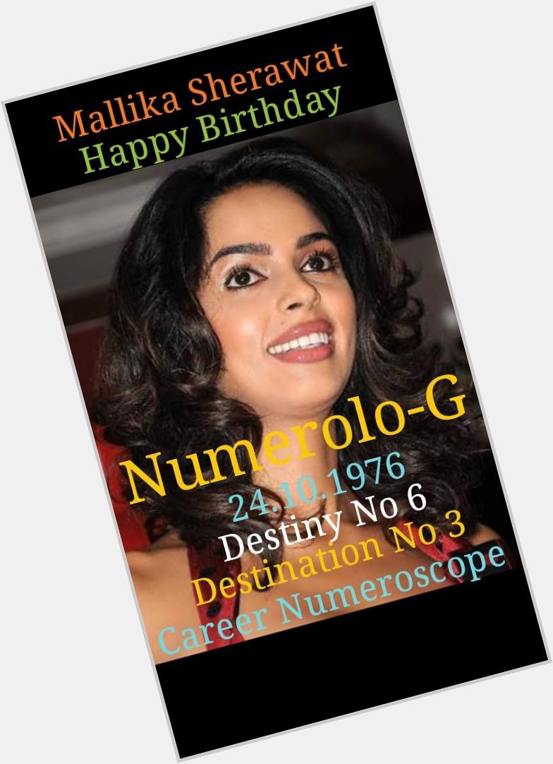 Happy Birthday Mallika Sherawat !!!! Numerolo-G 