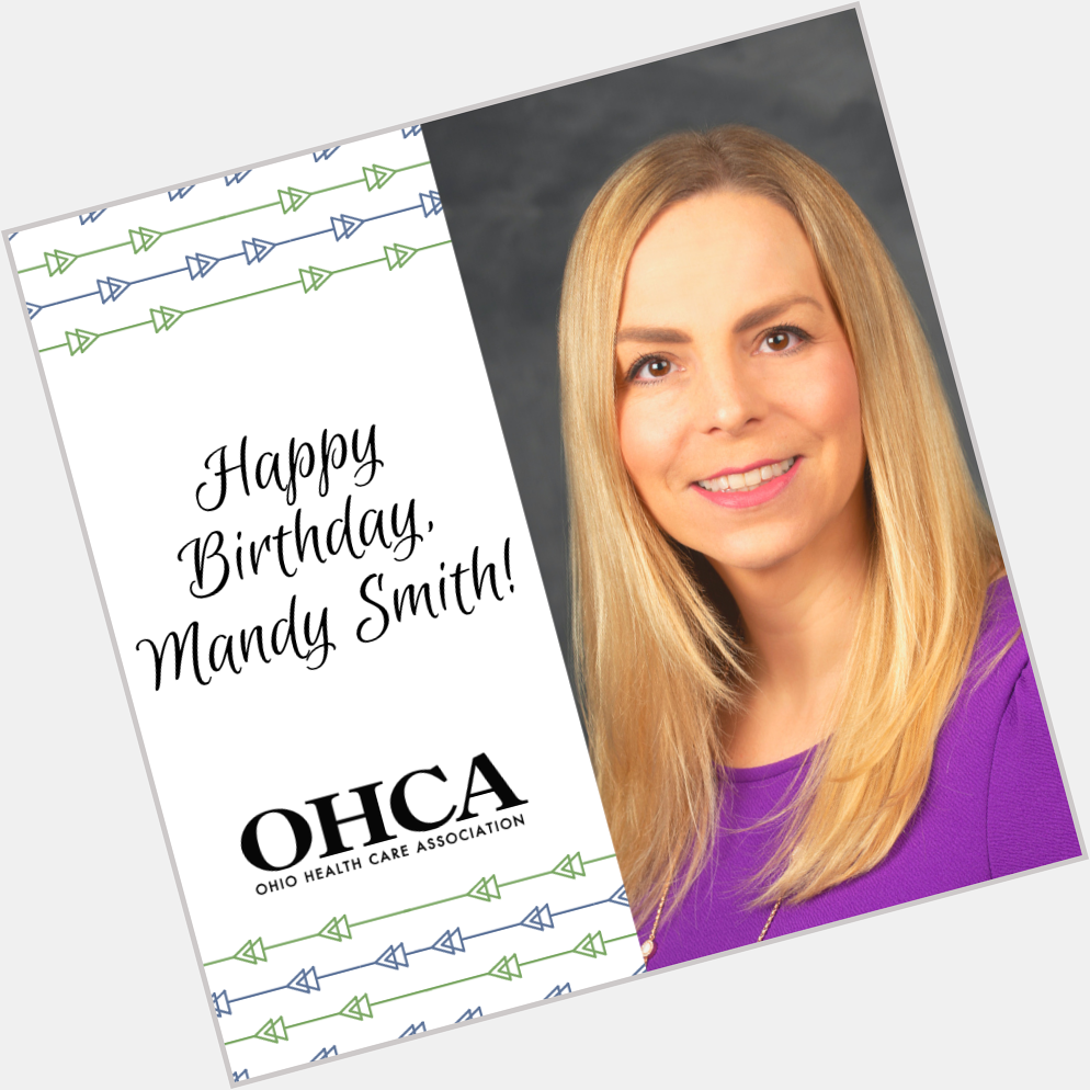 Please join us in wishing Mandy Smith, OHCA\s Regulatory Director a Happy Birthday! 