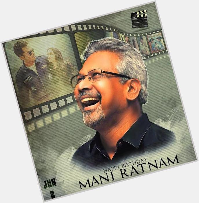 Happy Birthday to the legendary director Mr. Mani Ratnam garu. 