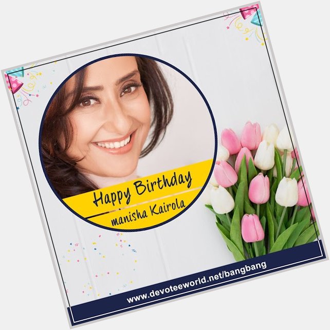 Happy Birthday, Manisha Koirala! For more entertainment related news visit at
 