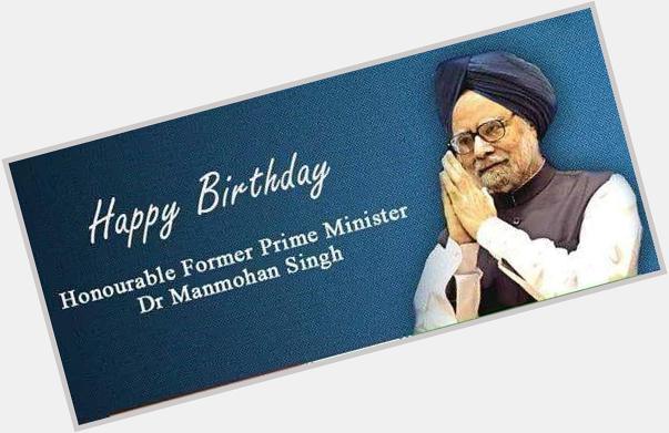 Happy Birthday to our EX PM Dr Manmohan Singh. A Man Behind Indias Economical Success. 