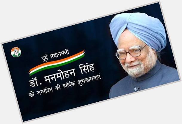 Happy Birthday Dr. Manmohan Singh ji. Wish you a long, peaceful and healthy life. 