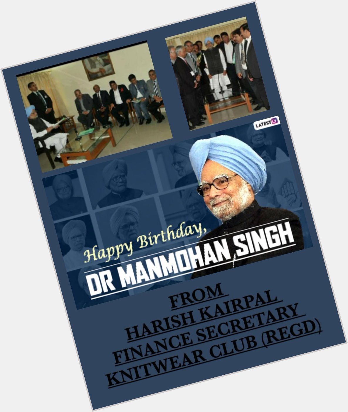 Happy Birthday Dr Manmohan Singh Ji Ex PM of India God Bless you Regards 