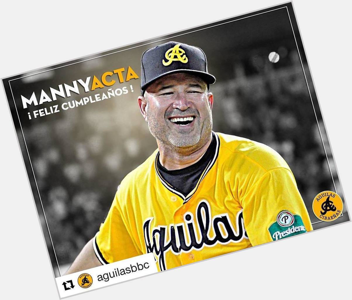 Happy Birthday a nuestro VP de Operaciones y Manager Manny Acta!!! 