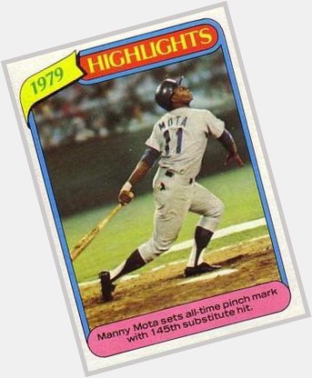Happy birthday to the great Manny Mota! Career .304 batting average and of course 150 pinch hits! 