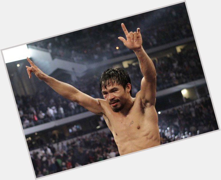 Happy 37th birthday to Manny Pacquiao. 