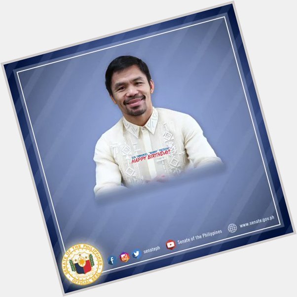 Happy Birthday Sen. Manny Pacquiao! 