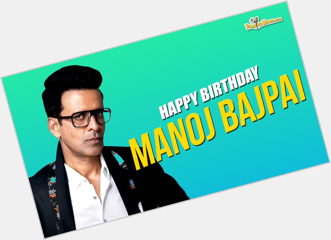 Wishing the very talented Manoj Bajpayee a very Happy Birthday!  