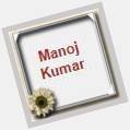 Wish you a very Happy \Manoj Kumar\ :) Like or comment to wish.    
