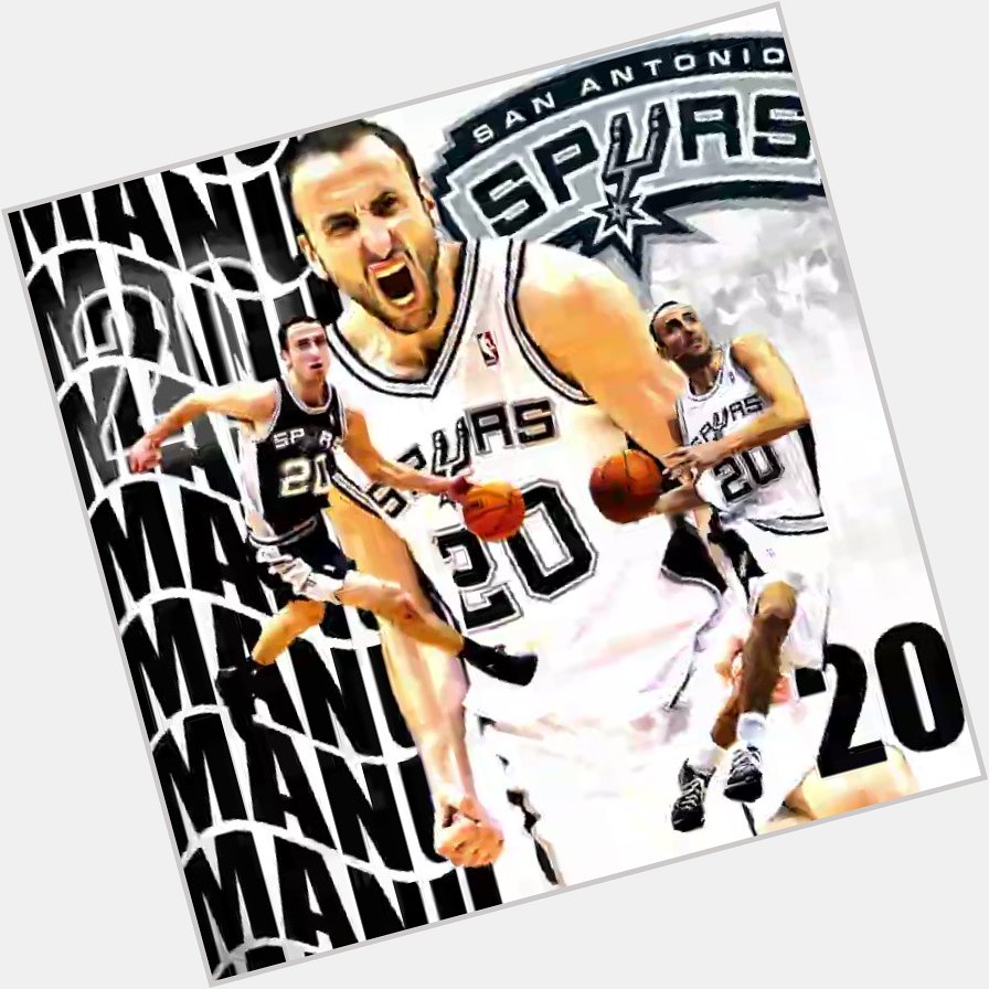 Happy Birthday Manu Ginobili the greatest 6th man of all time and my favorite Spur of all time!!! 