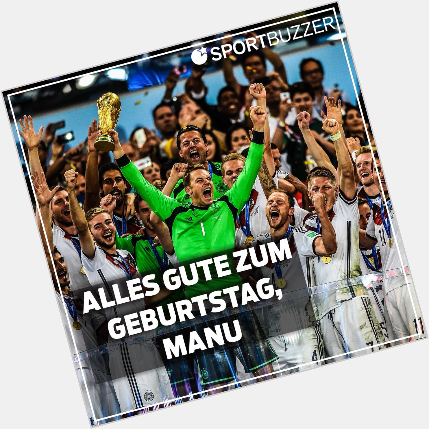  Happy Birthday, Manuel Neuer! 3 2 Jahre alt ist unser Weltmeister heute alt 