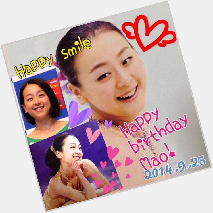                                   Happy birthday Mao Asada Happy smile      