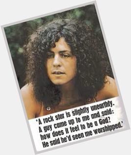 Happy bday to one of the greats Marc Bolan 