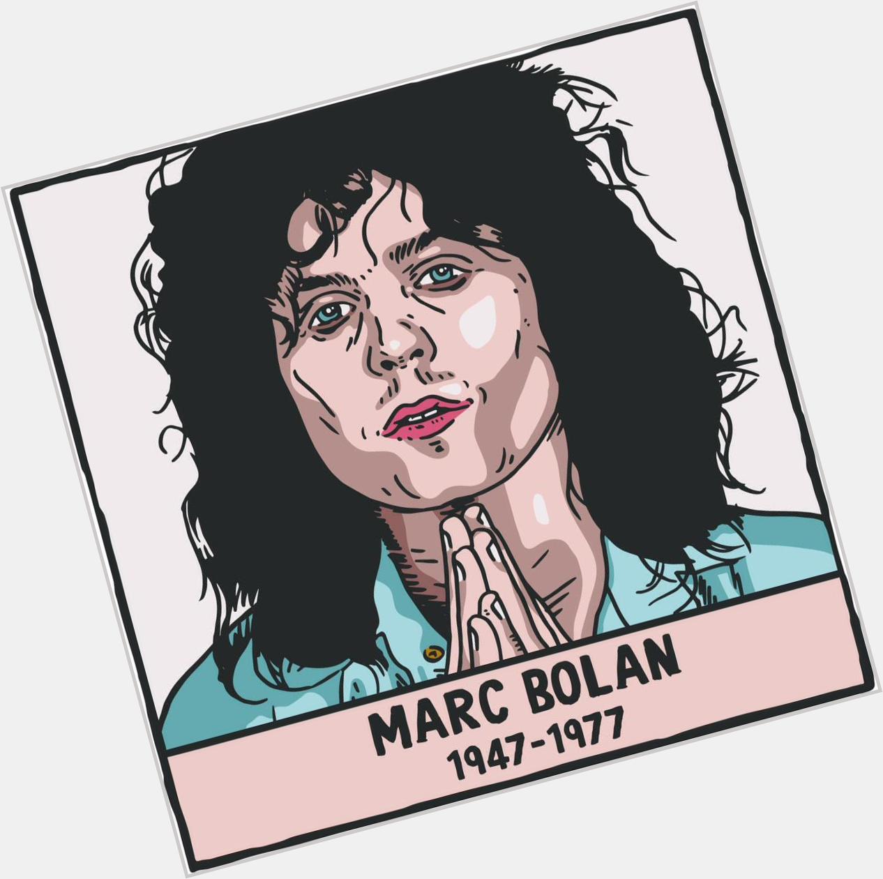Happy 68th birthday Marc Bolan (1947-1977) Rest in peace   
